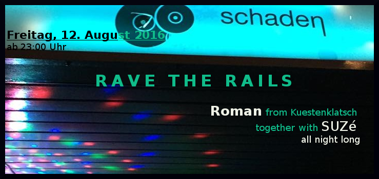 RAVE THE RAILS